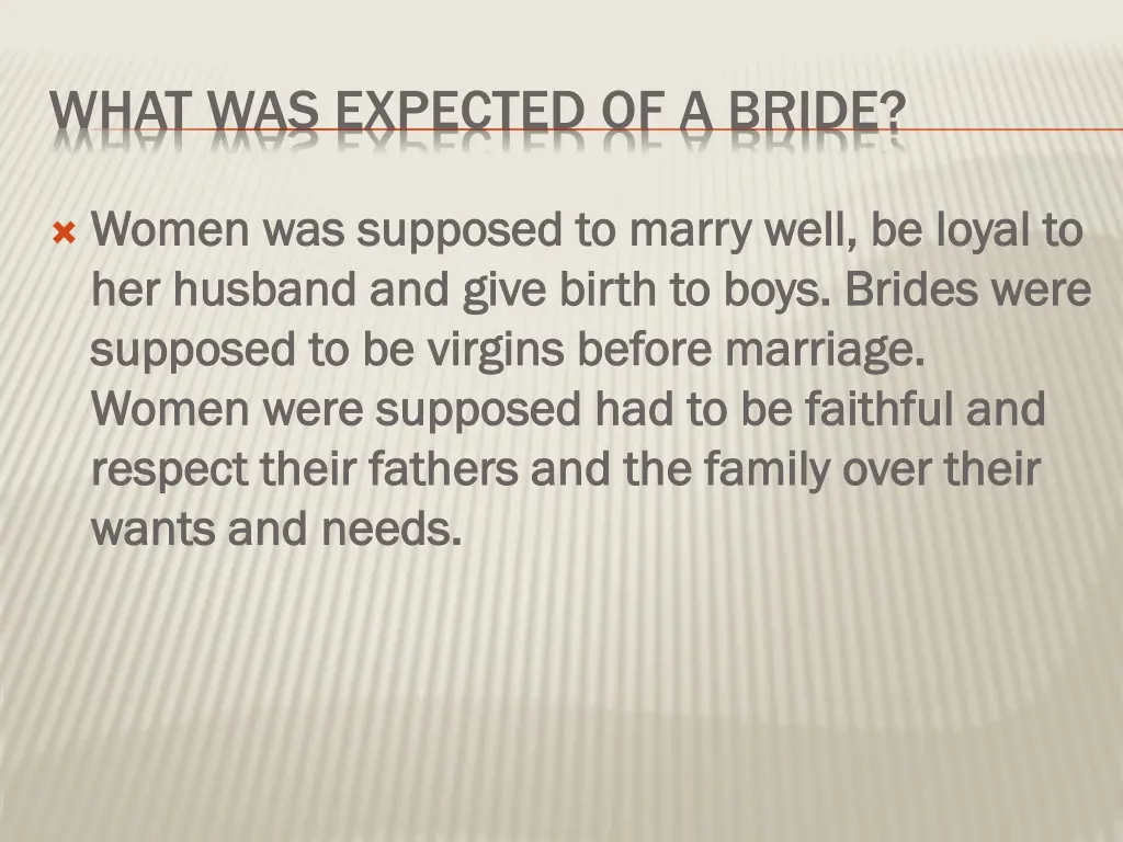what was expected of a bride