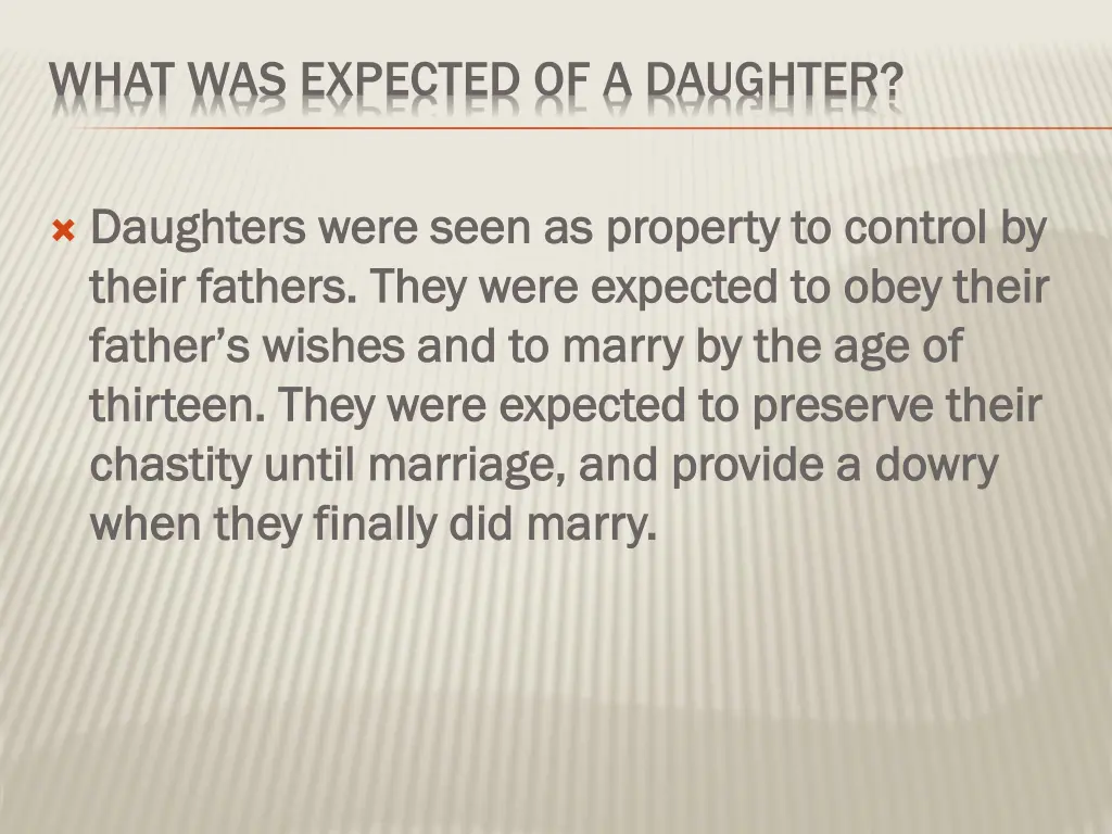 what was expected of a daughter