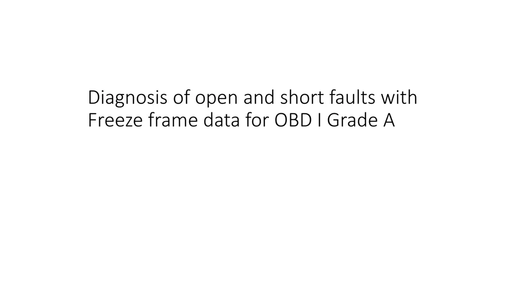 diagnosis of open and short faults with freeze