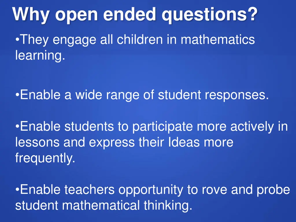 why open ended questions