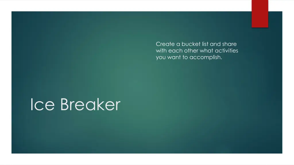 create a bucket list and share with each other