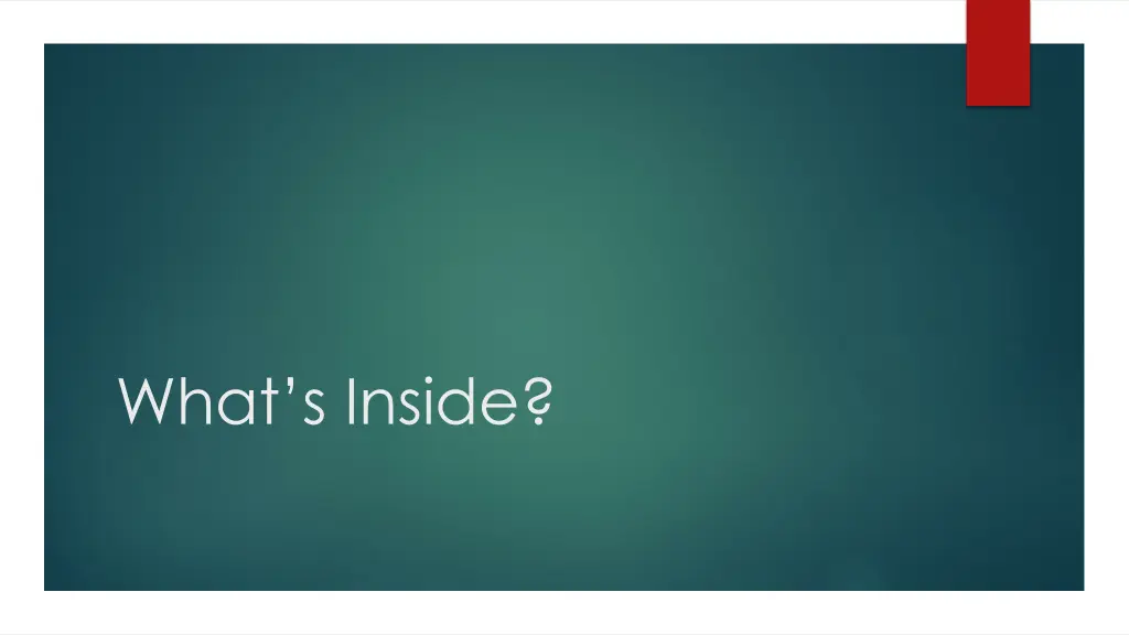what s inside