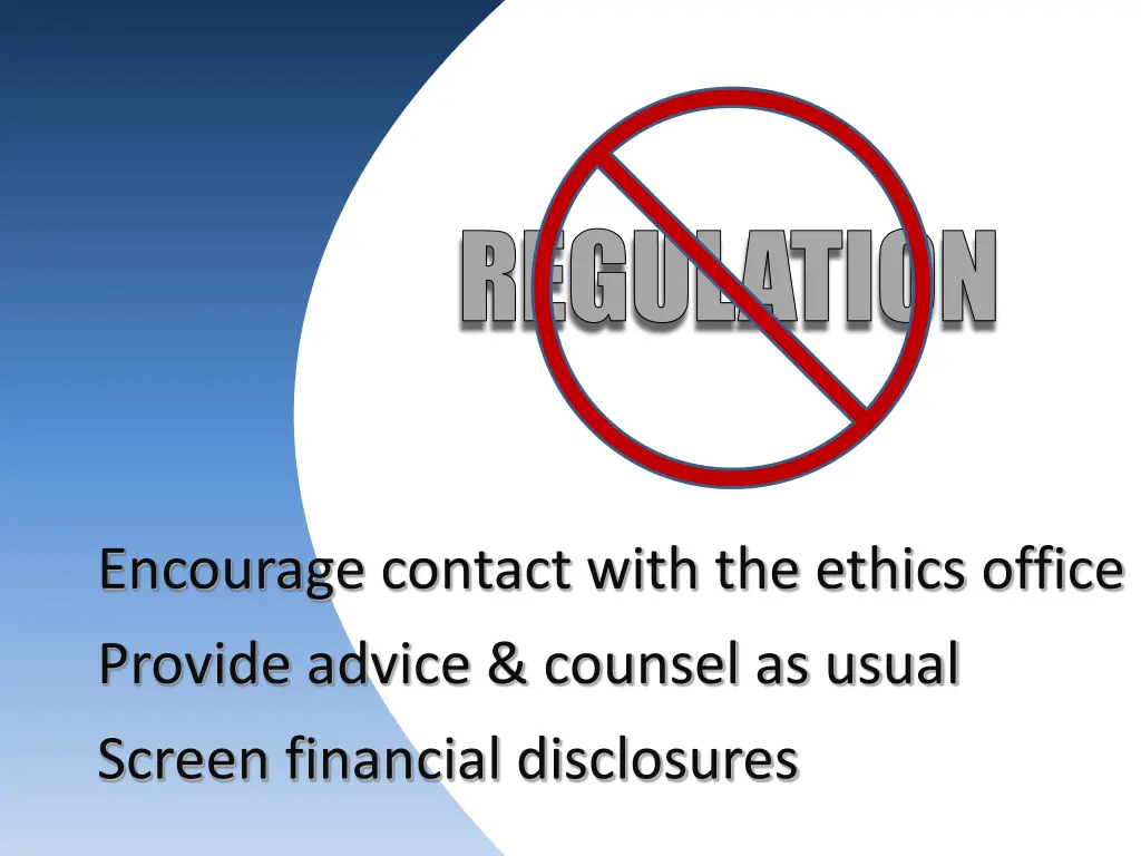 encourage contact with the ethics office