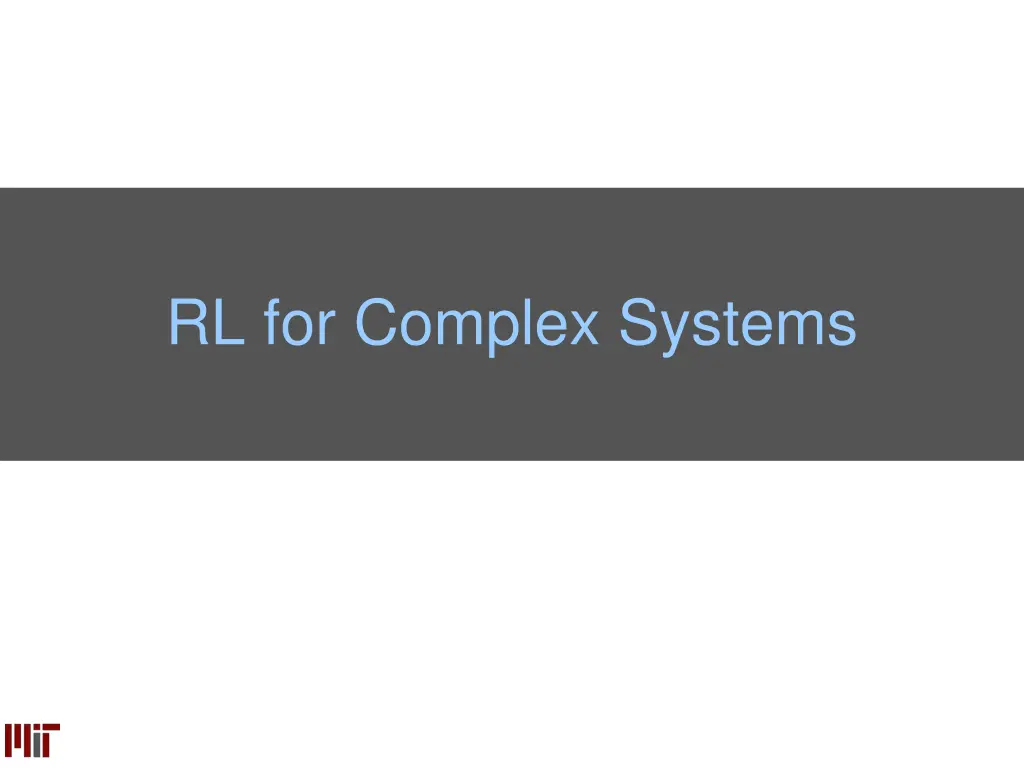 rl for complex systems