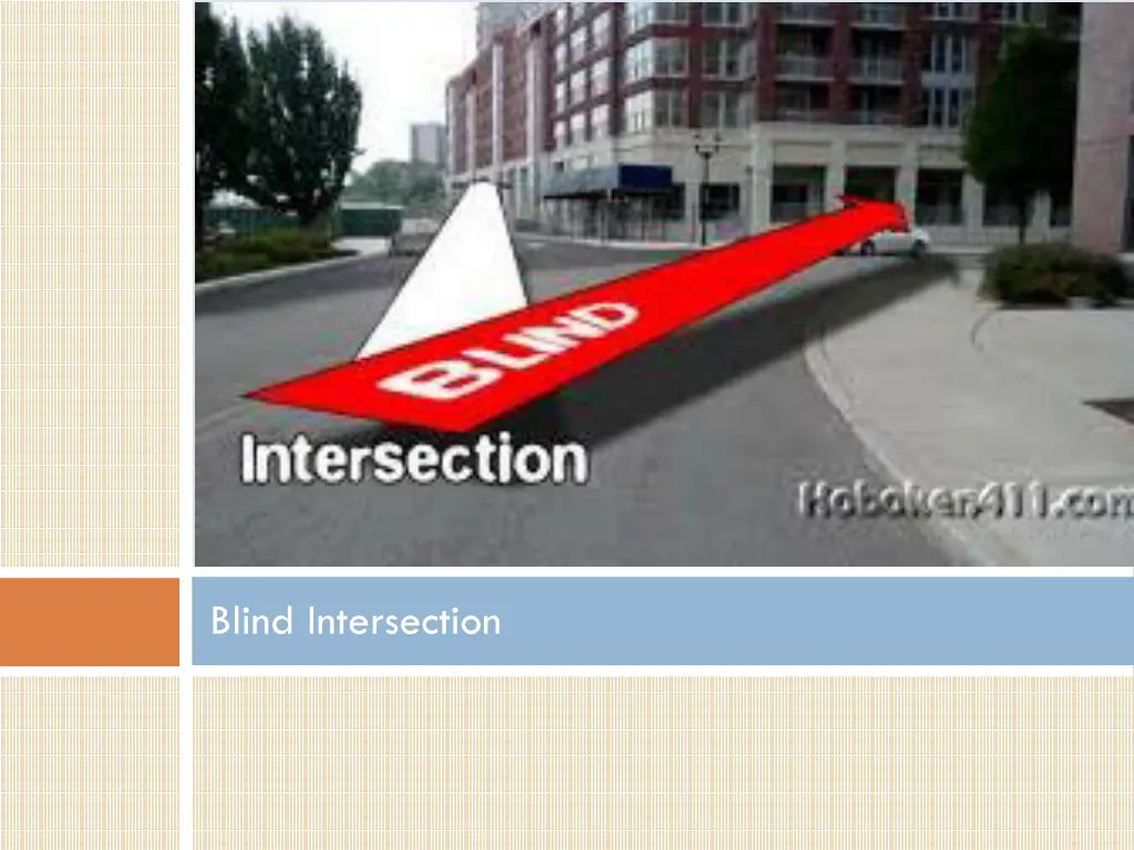 blind intersection