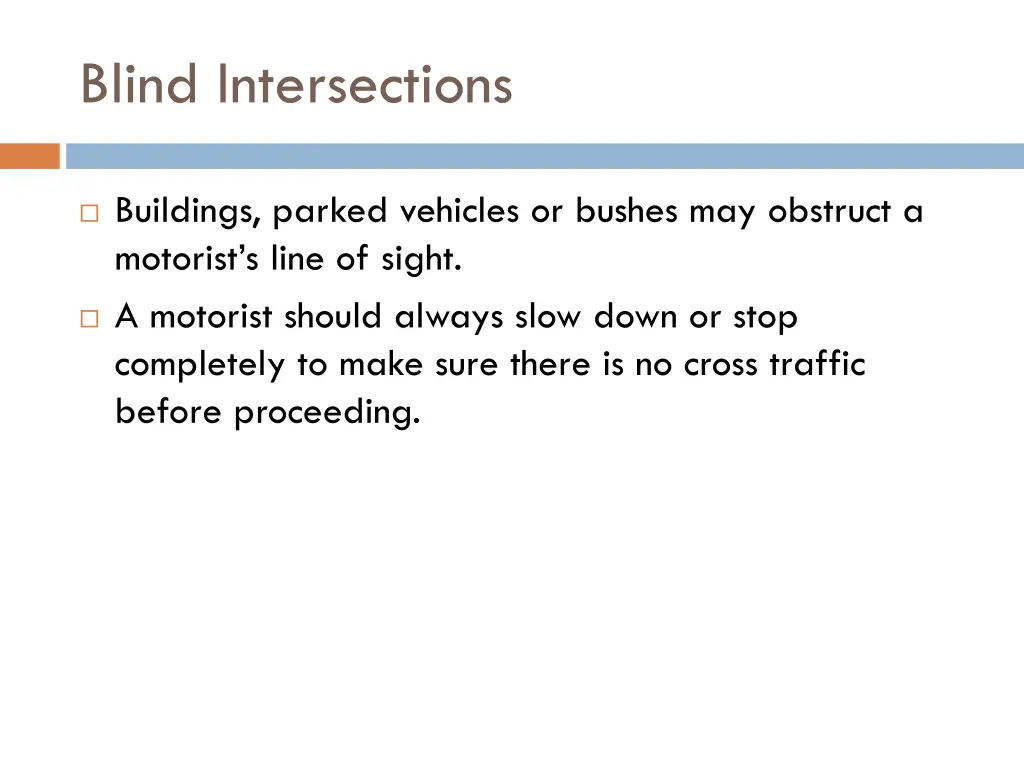 blind intersections