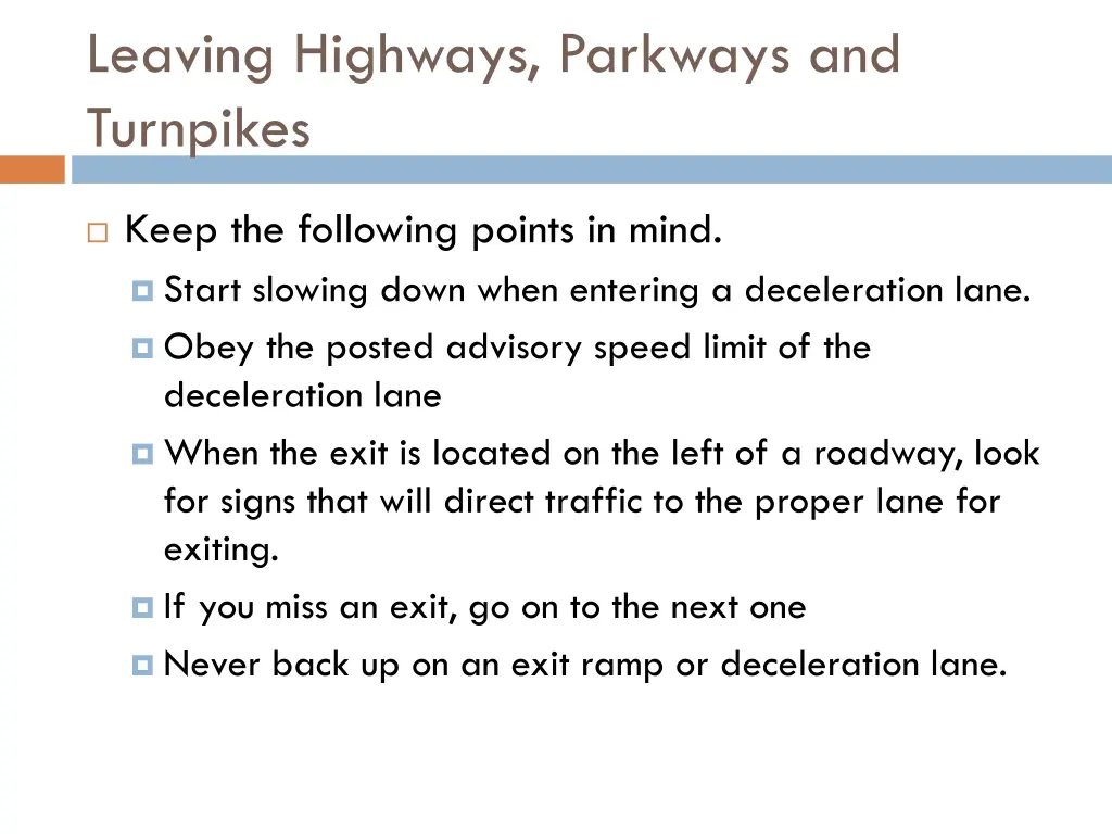leaving highways parkways and turnpikes