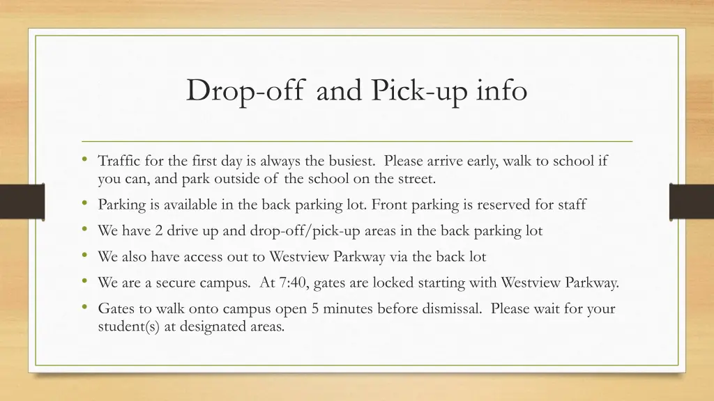 drop off and pick up info