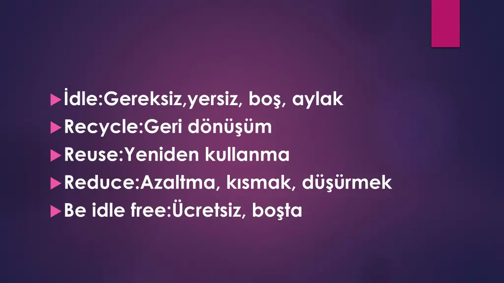 dle gereksiz yersiz bo aylak recycle geri