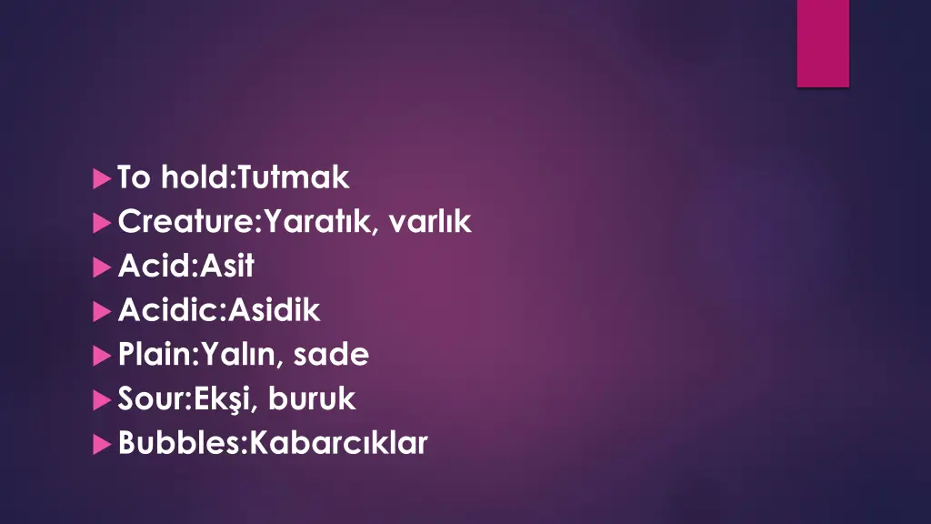 to hold tutmak creature yarat k varl k acid asit