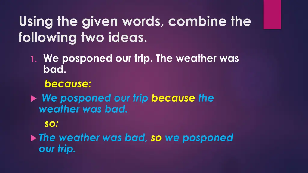 using the given words combine the following