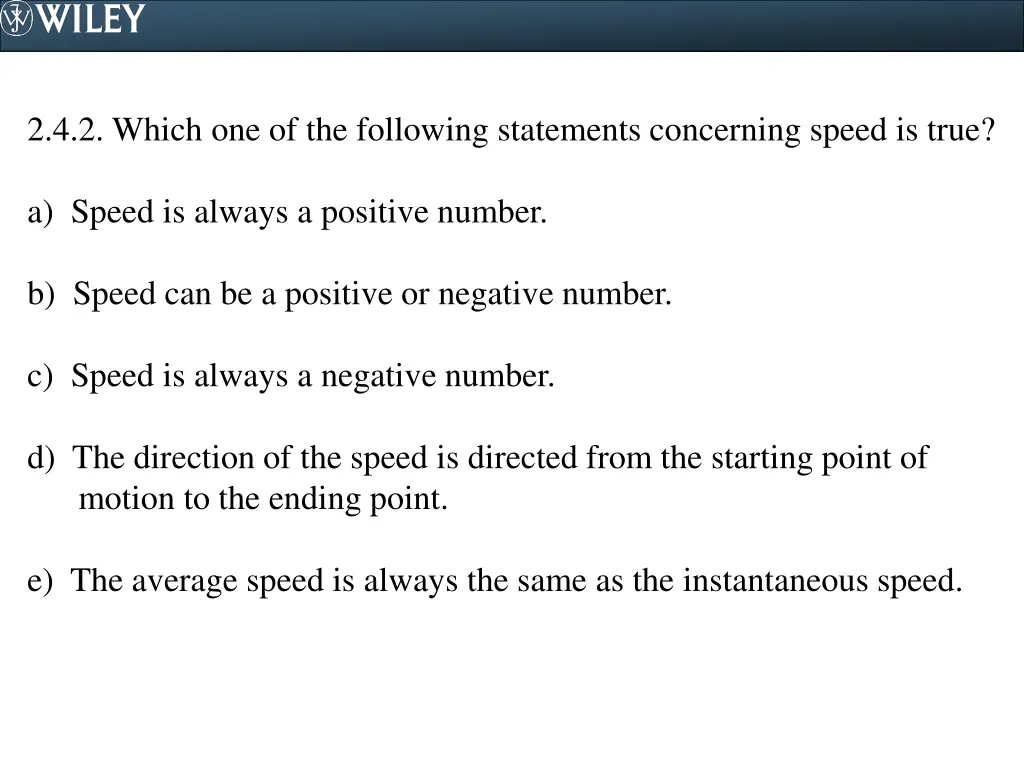 2 4 2 which one of the following statements