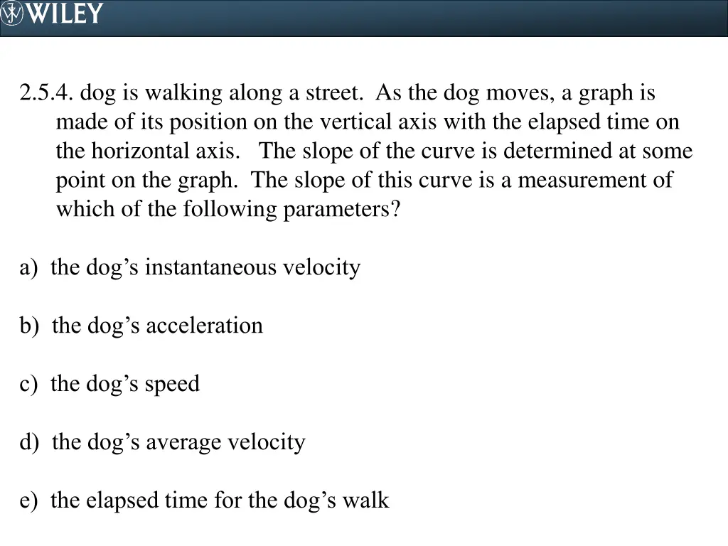 2 5 4 dog is walking along a street