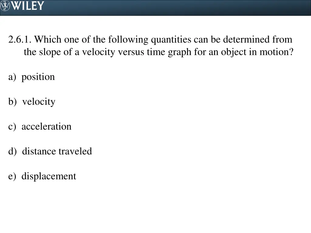 2 6 1 which one of the following quantities