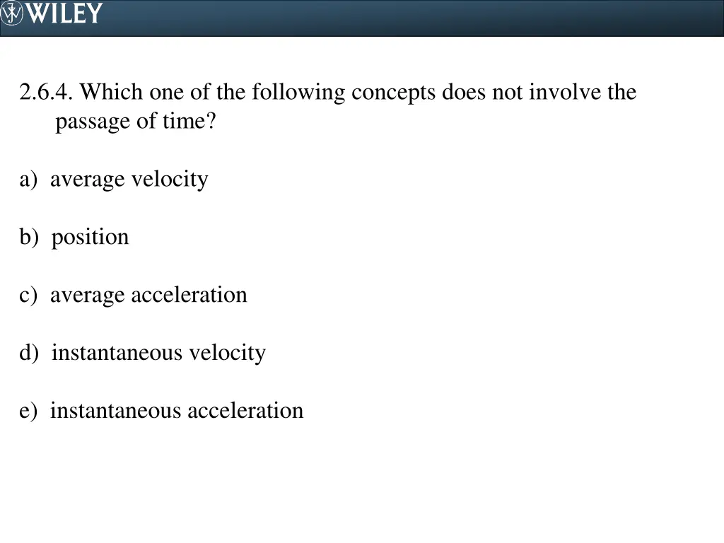2 6 4 which one of the following concepts does