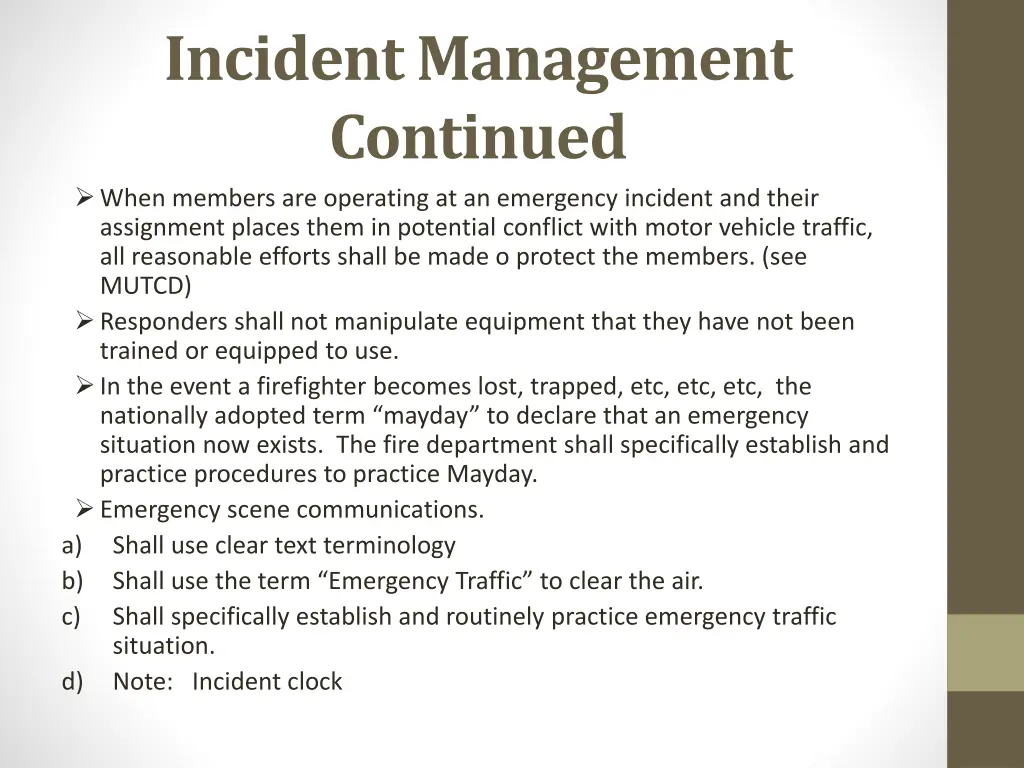 incident management continued when members