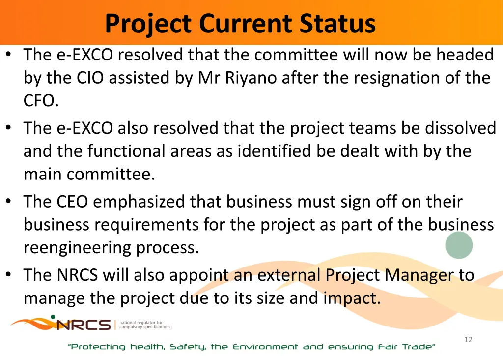 project current status the e exco resolved that