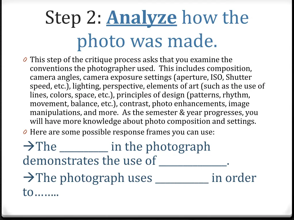 step 2 analyze how the photo was made 0 this step