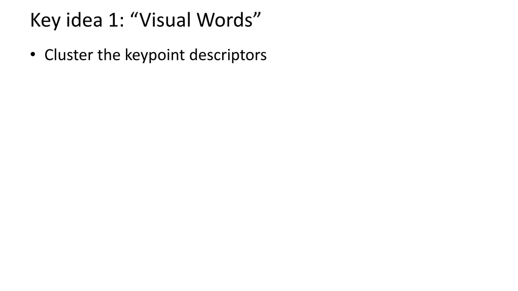 key idea 1 visual words