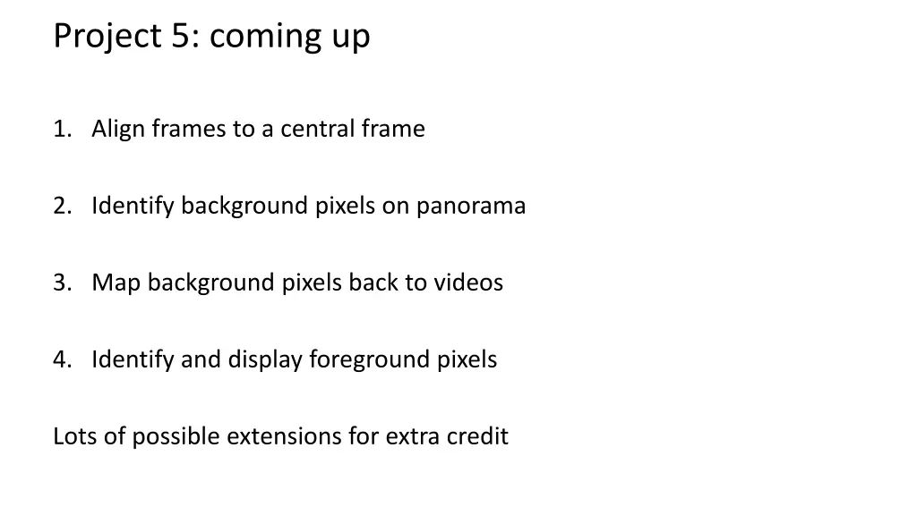 project 5 coming up