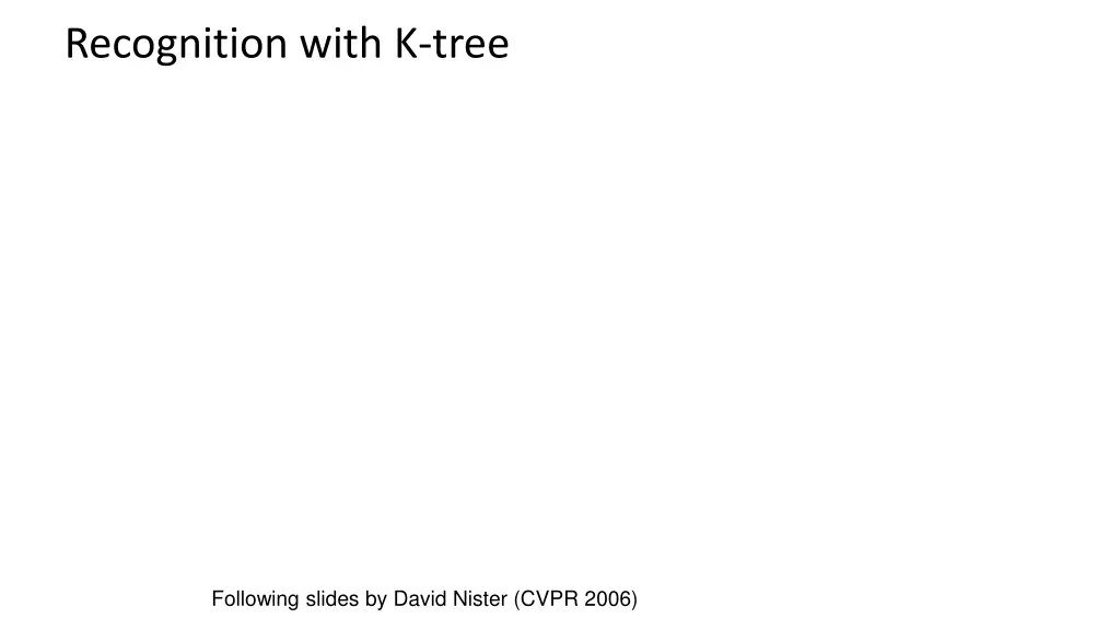 recognition with k tree