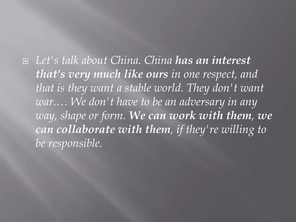 let s talk about china china has an interest that