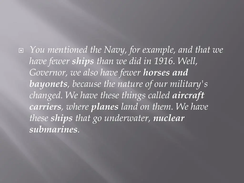 you mentioned the navy for example and that