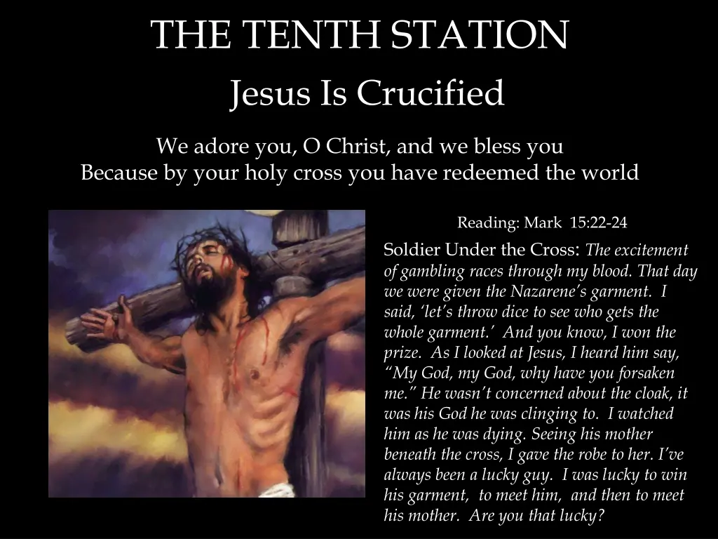 the tenth station jesus is crucified