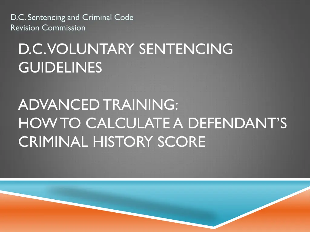 d c sentencing and criminal code revision
