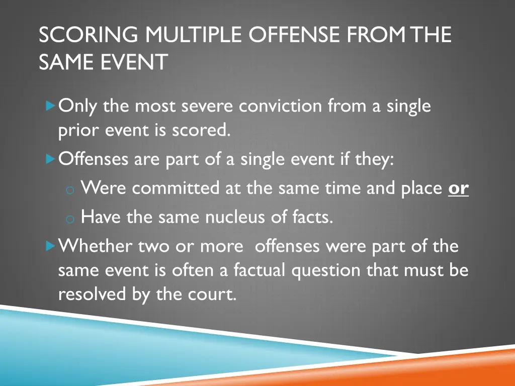 scoring multiple offense from the same event