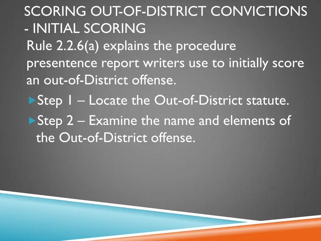 scoring out of district convictions initial