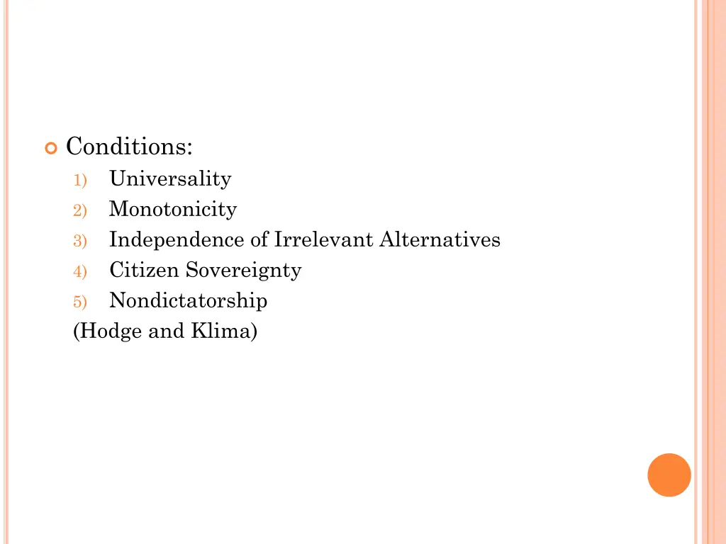 conditions universality monotonicity independence