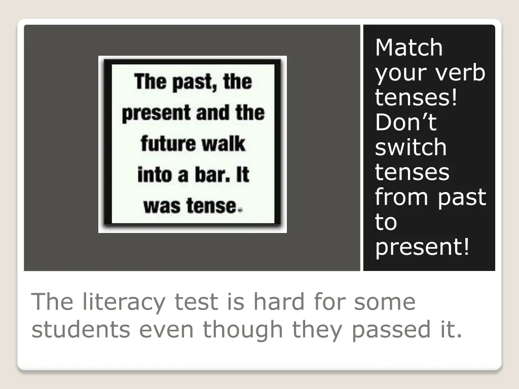 match your verb tenses don t switch tenses from