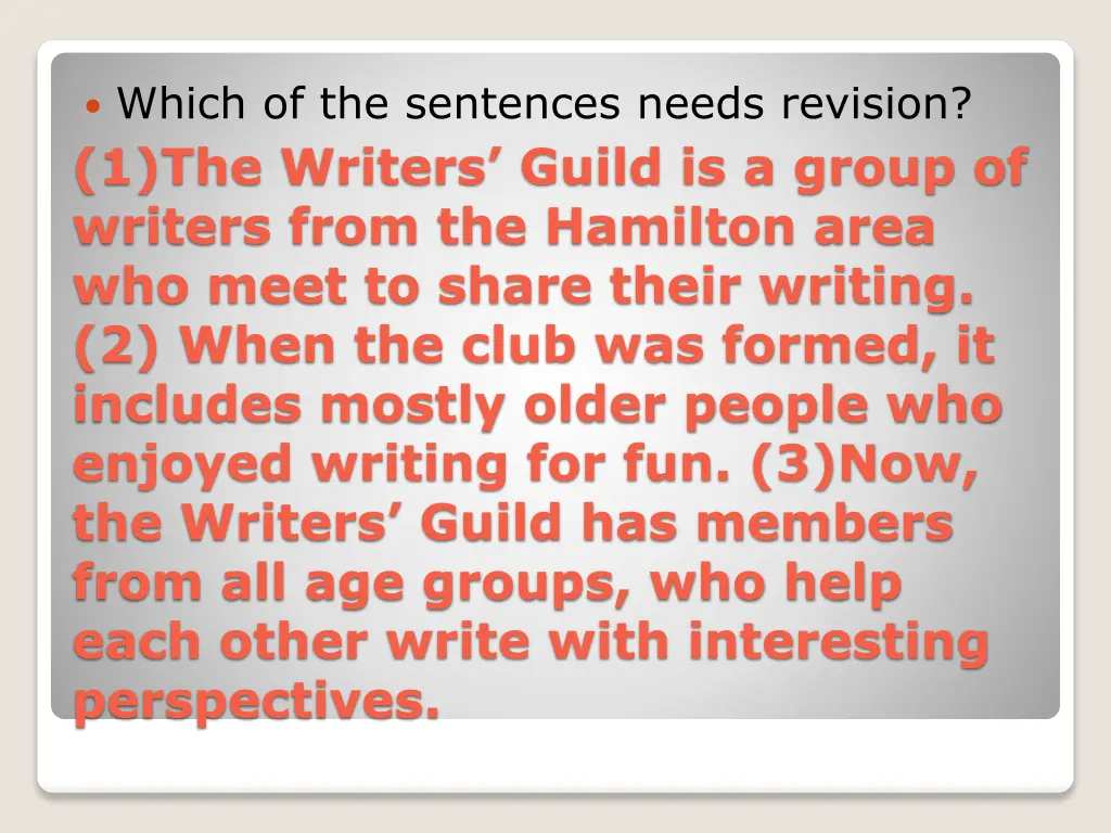 which of the sentences needs revision