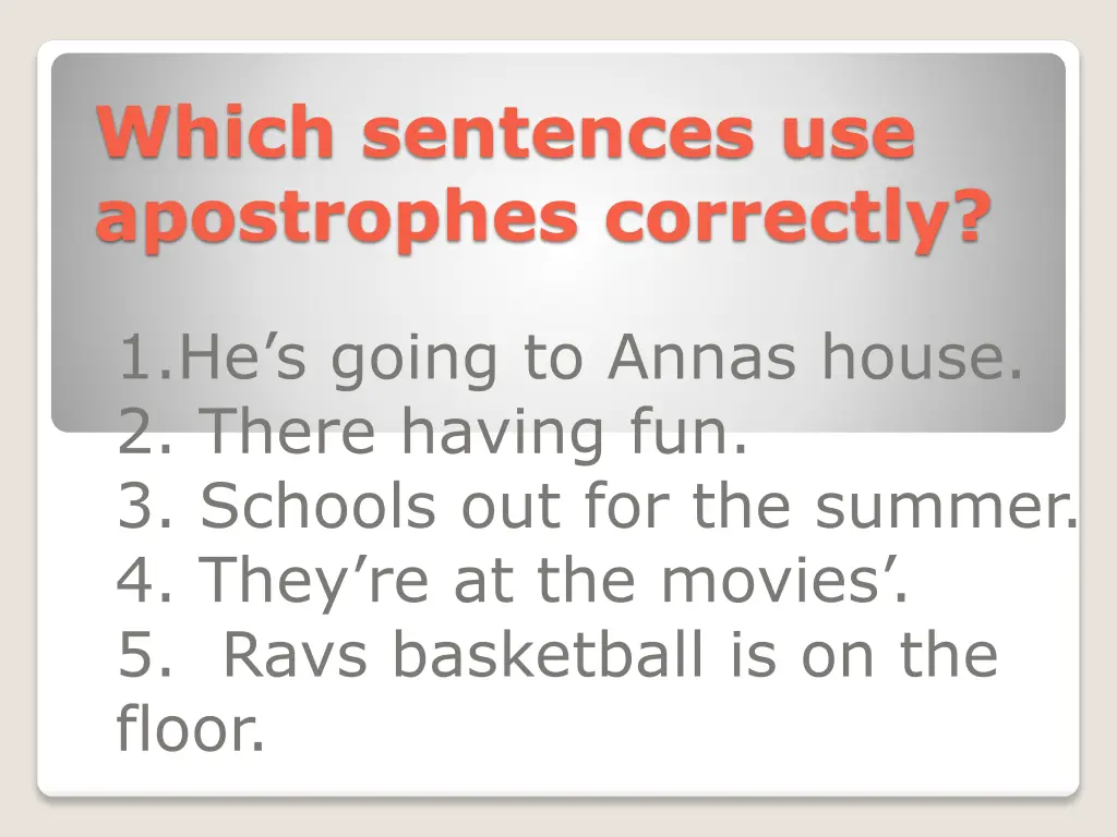 which sentences use apostrophes correctly