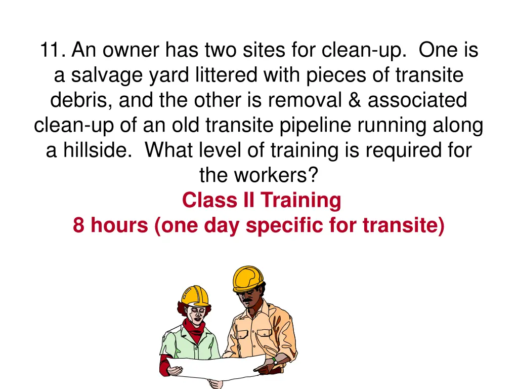 11 an owner has two sites for clean