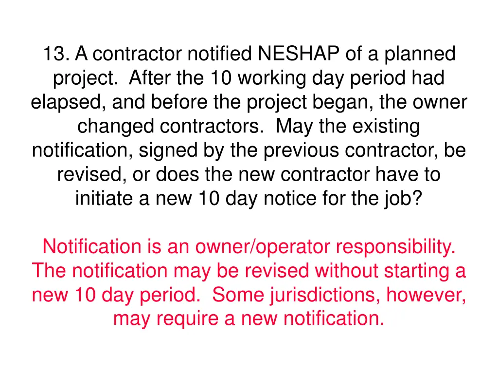 13 a contractor notified neshap of a planned