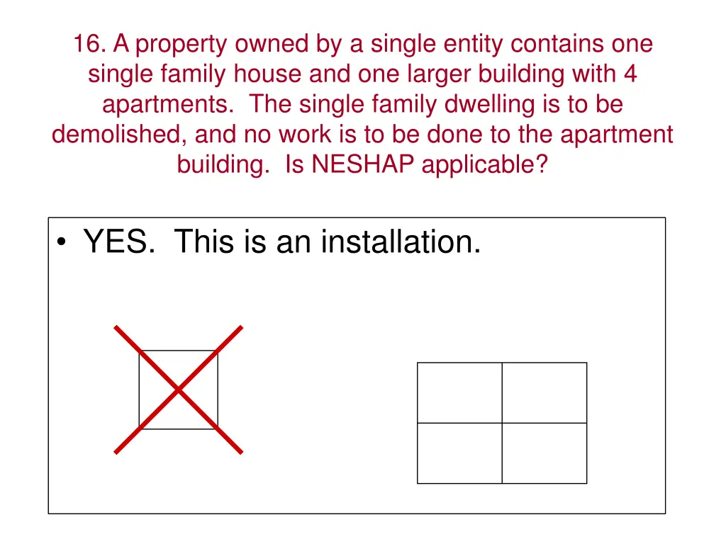 16 a property owned by a single entity contains