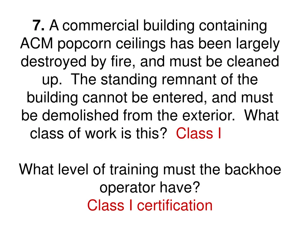 7 a commercial building containing acm popcorn