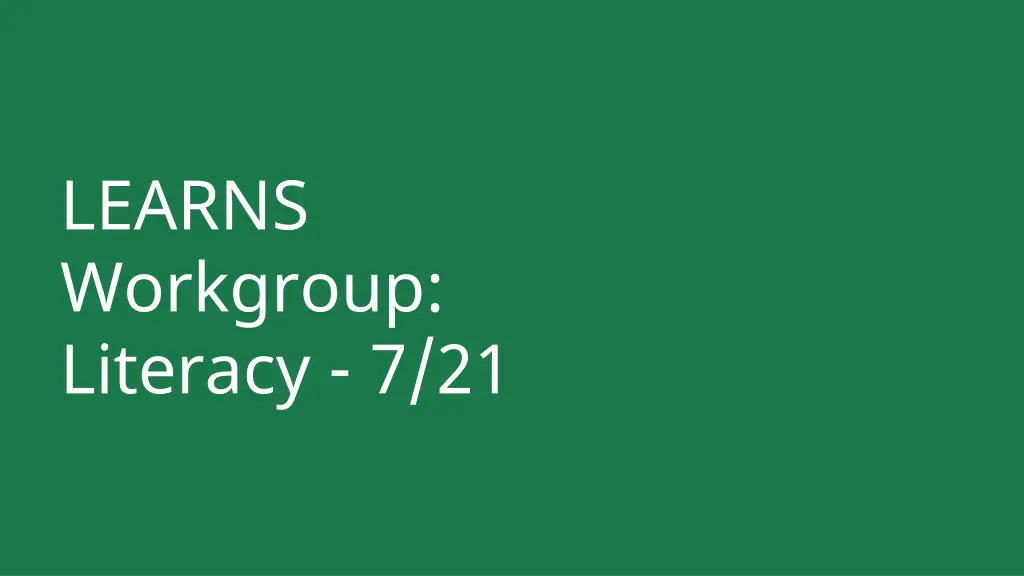 learns workgroup literacy 7 21