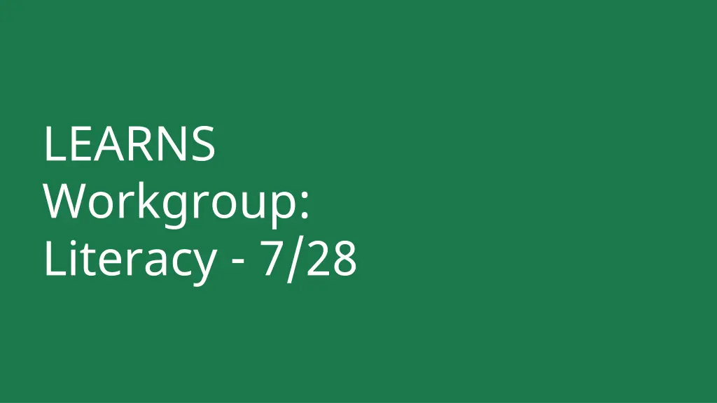 learns workgroup literacy 7 28