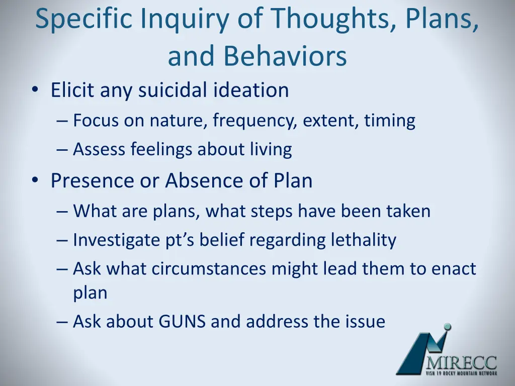 specific inquiry of thoughts plans and behaviors