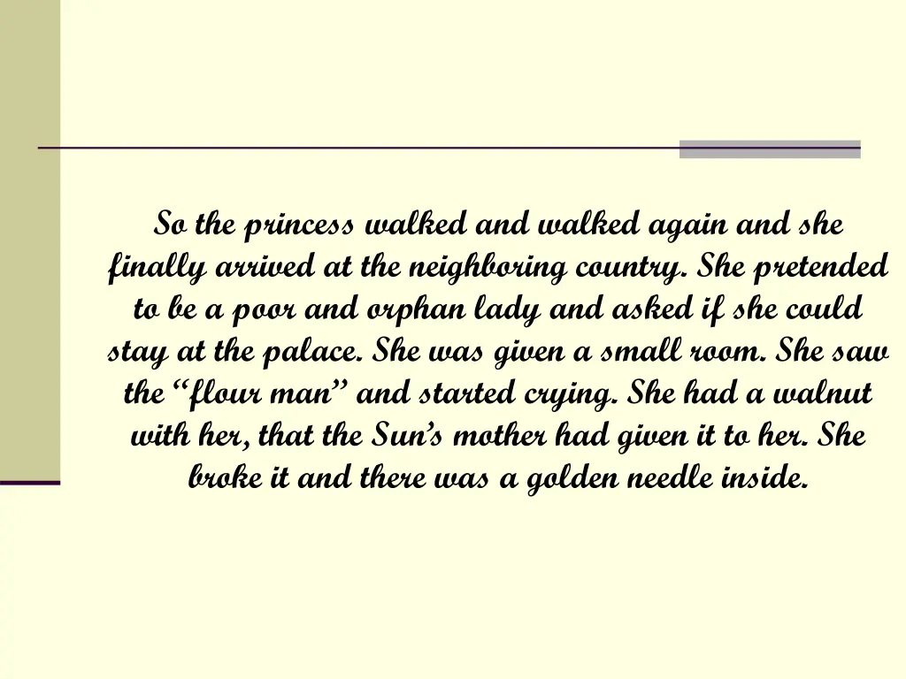 so the princess walked and walked again