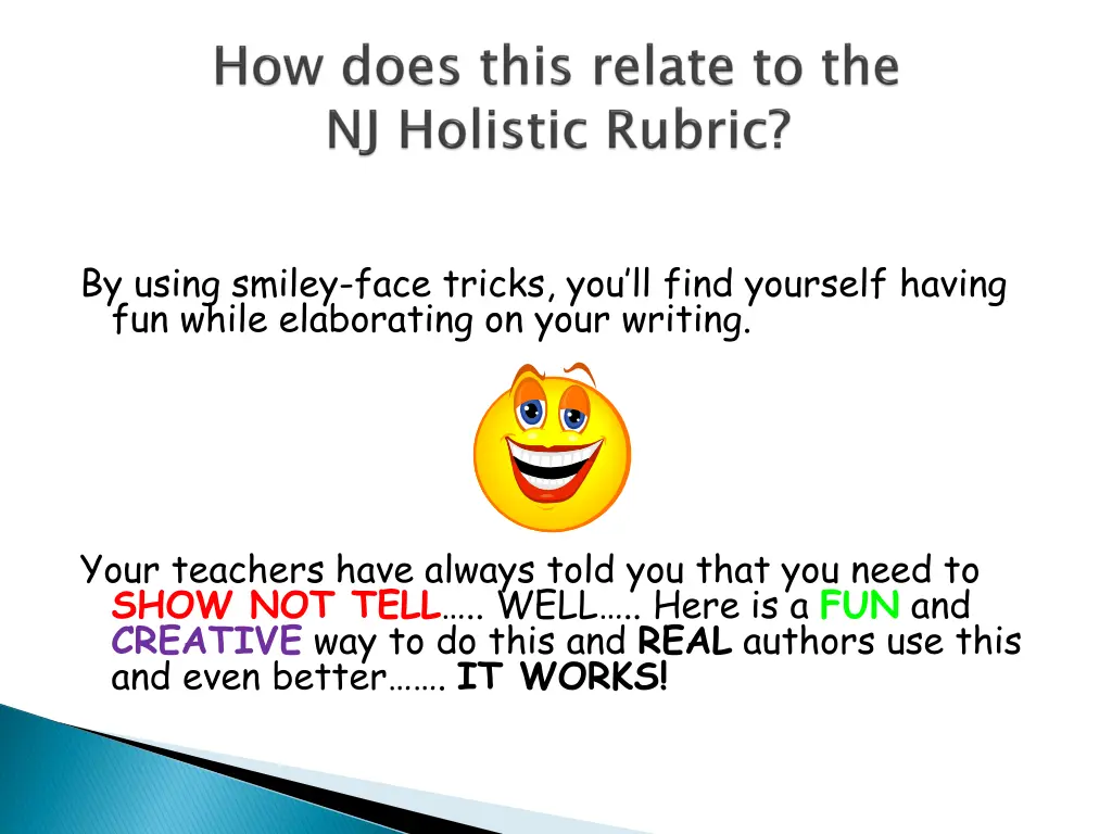 by using smiley face tricks you ll find yourself