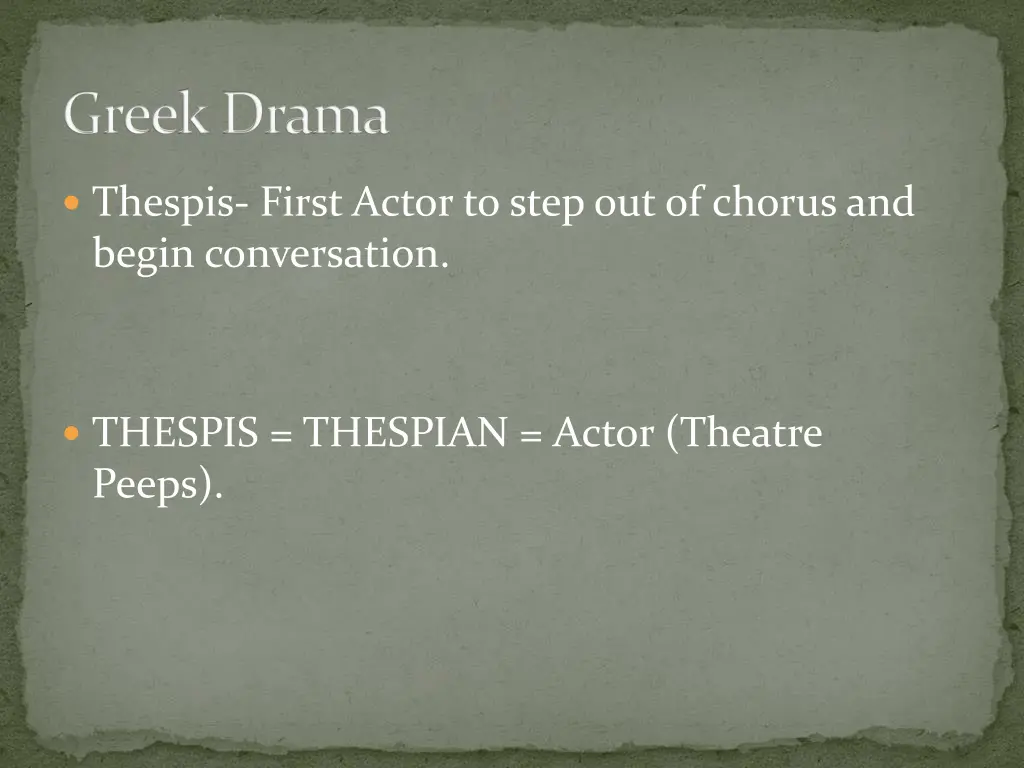 thespis first actor to step out of chorus