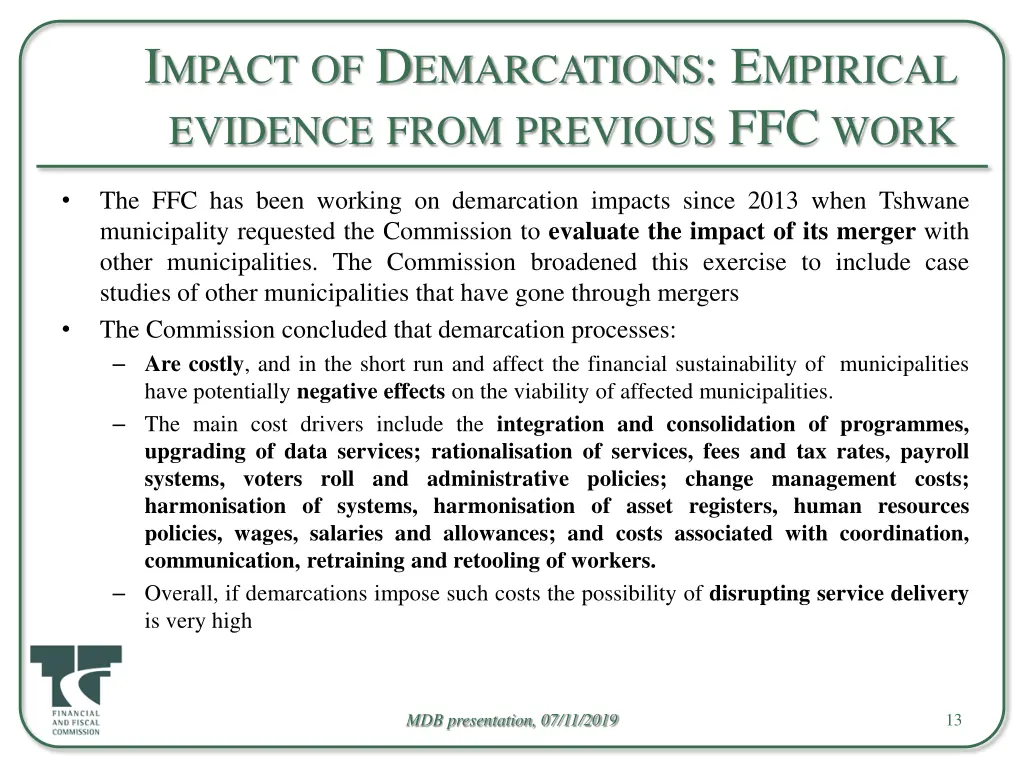 i mpact of d emarcations e mpirical evidence from