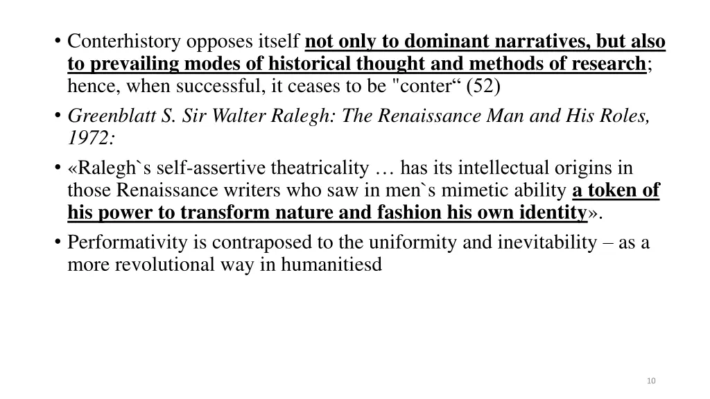 conterhistory opposes itself not only to dominant