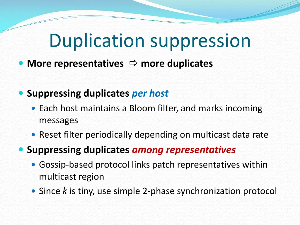 duplication suppression more representatives more