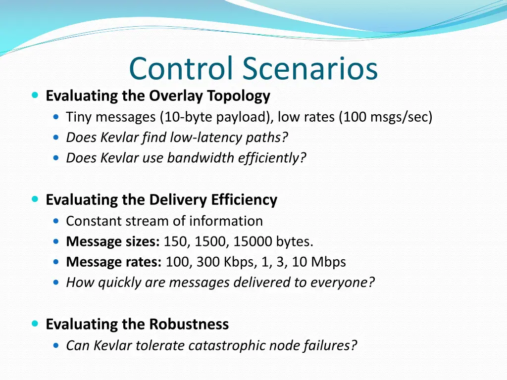 control scenarios evaluating the overlay topology