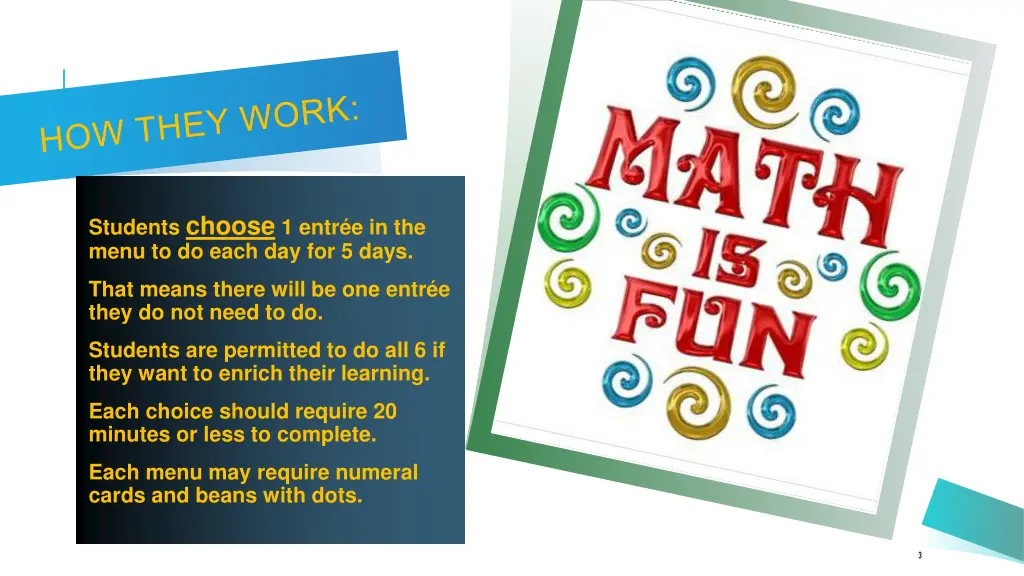 students choose 1 entr e in the menu to do each